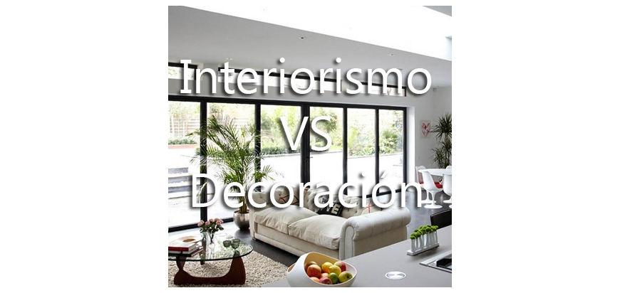 INTERIORISMO VS. DECORACIÓN